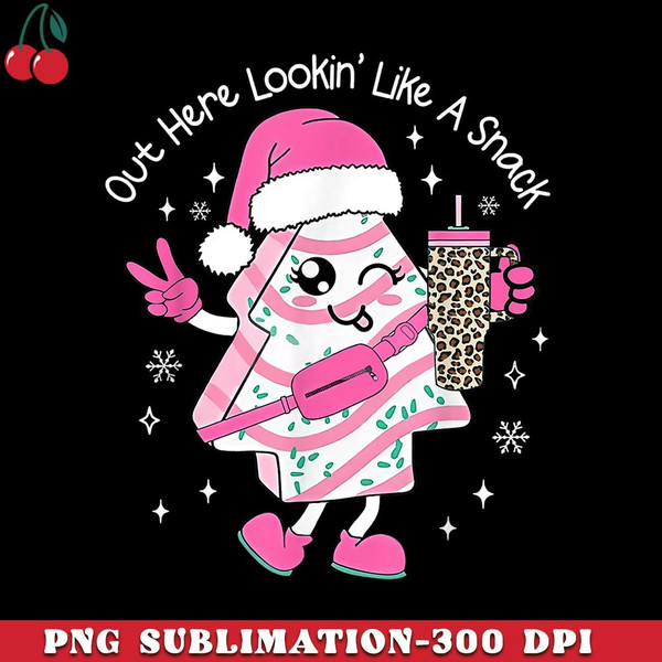 CR151223303-Out Here Looking Like A Snack Cute Boo Jee Xmas Trees Cakes PNG Download.jpg