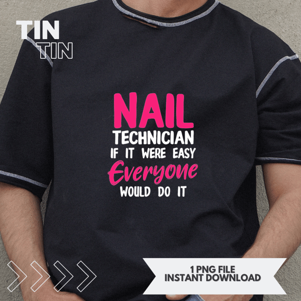 Nail Technician Easy Nail Tech Artist Manicurist.png