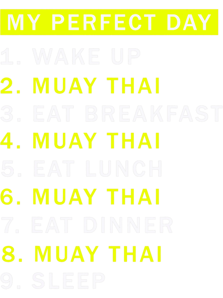 Day Would Be Perfect Training Muay Thai 2Mixed Martial Art.png