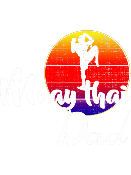 Vintage Muay Thai Dad Retro Sunset Funny Kickboxing Gift.png
