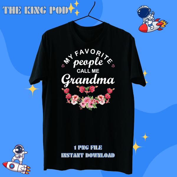 Mother Grandma My Favorite People Call Me Grandma Best CuteFor Mother284 Mom Grandmother.png