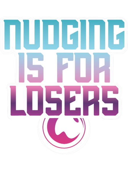 Nudging Is For Losers Gaming Pinball Machines Vintage.png