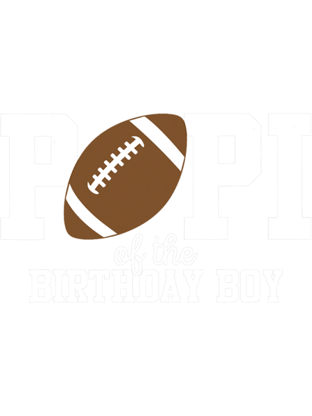 Papi of the Birthday Boy Football Lover First Birthday Party.png