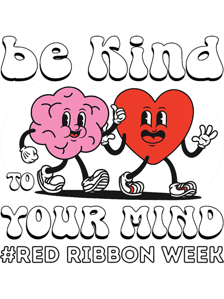 Red Ribbon Week 2Be Kind To Your Mind Kids Boys Girls.png