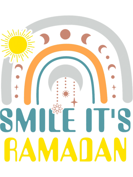 Smile its Ramadan for Muslim Men Women Islamic Fasting.png