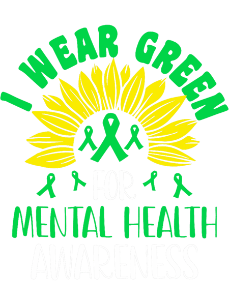 Wear Green For Mental Health Awareness Matters Sunflower.png