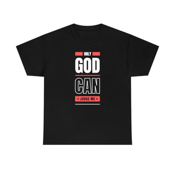 Only God Can Judge Me Bold Red Black Typography T-Shirt.jpg