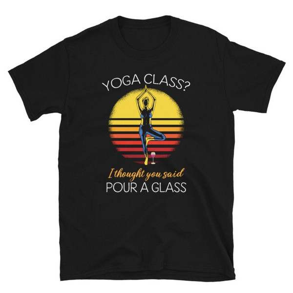 Retro Sunset Yoga Class Pour a Glass Unisex T-Shirt.jpg