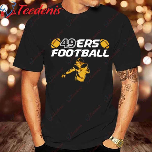 Classic San Francisco 49ers Football Fan Shirt, 49ers Gift Ideas.jpg