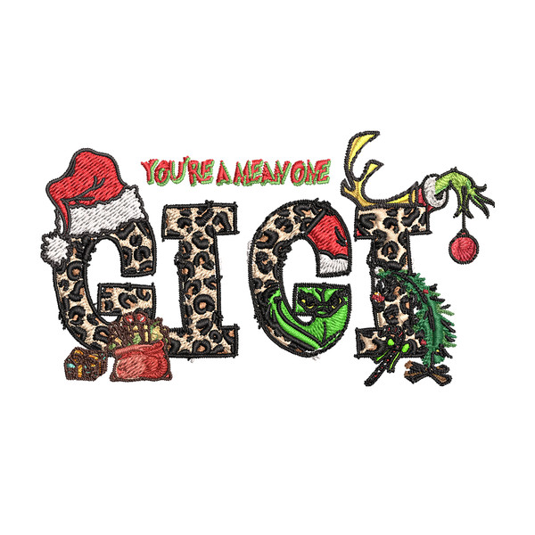 Gigi Christmas Grinch You're The Mean One Christmas Embroidery design, Grinch Embroidery, logo design, Instant download..jpg