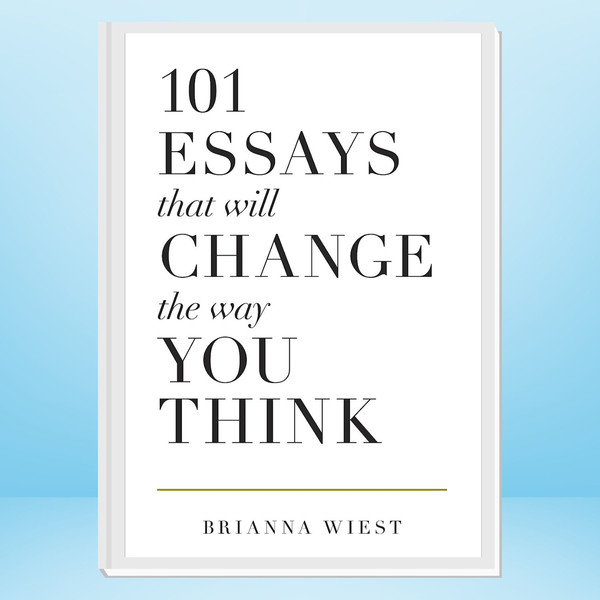 101 Essays That Will Change The Way You Think.jpg