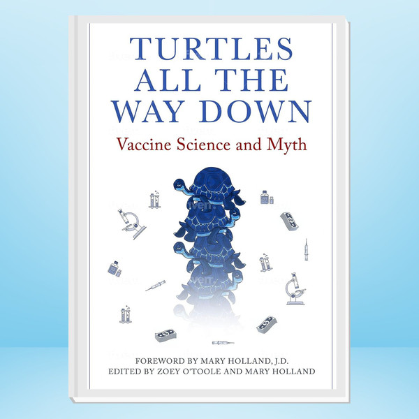 Turtles All The Way Down Vaccine Science and Myth.jpg