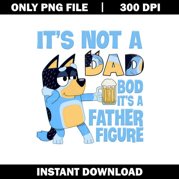 Bluey its not a dad cartoon png