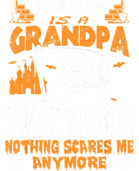 Mens Grandpa And Brick Mason Nothing Scares Me Halloween T-Shirt.png