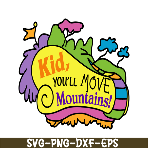 DS2051223252-Kid You'll Move Mountains SVG, Dr Seuss SVG, Dr Seuss Quotes SVG DS2051223252.png