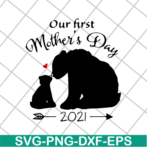 MTD02042125-Our first mother's day svg, Mother's day svg, eps, png, dxf digital file MTD02042125.jpg