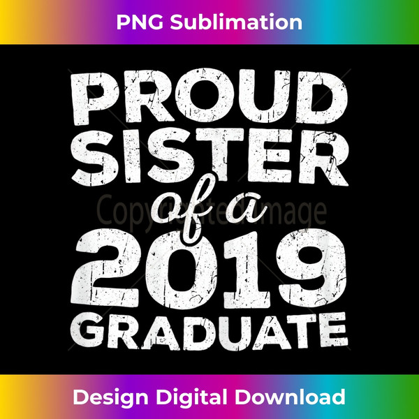 BX-20231229-7047_Proud Sister Of A 2019 Graduate T- Class Graduation 3465.jpg
