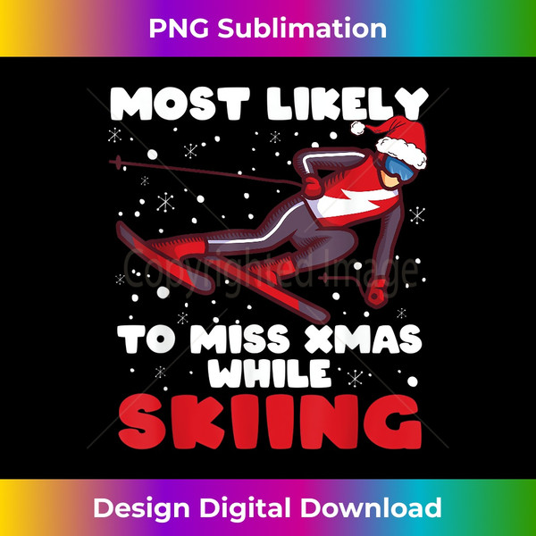 FA-20240102-7589_Most Likely To Miss Xmas While Skiing, Ski Skier Christmas 7537.jpg