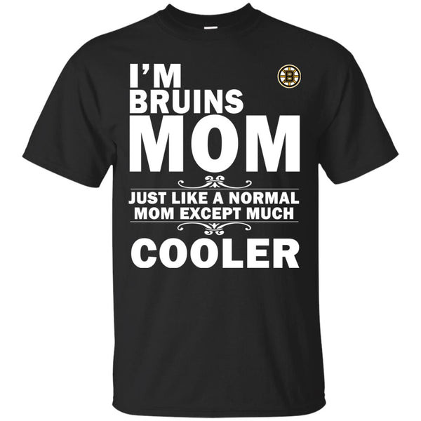 A Normal Mom Except Much Cooler Boston Bruins T Shirts.jpg