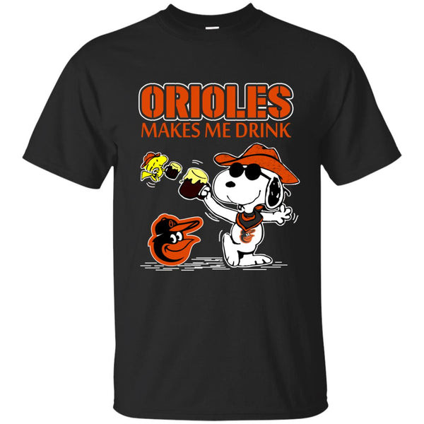 Baltimore Orioles Makes Me Drinks T Shirts.jpg