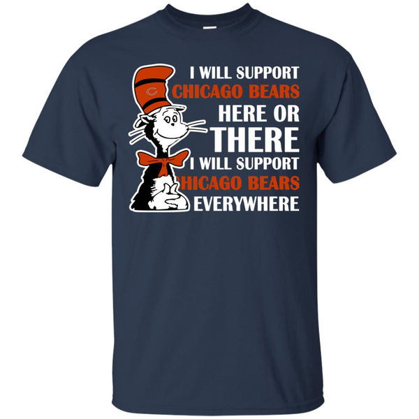 I Will Support Everywhere Chicago Bears T Shirts.jpg