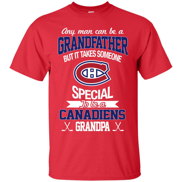 It Takes Someone Special To Be A Montreal Canadiens Grandpa T Shirts.jpg