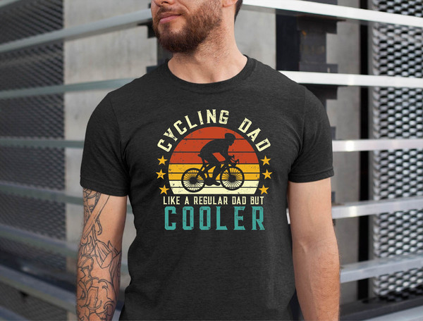 Cycling Dad Like a Regular Dad But Cooler Tshirt, Cycling Tee, Cycling Bike Tshirt, Bike Dad Gift Tshirt, Cycling Dad Gift Shirt.jpg