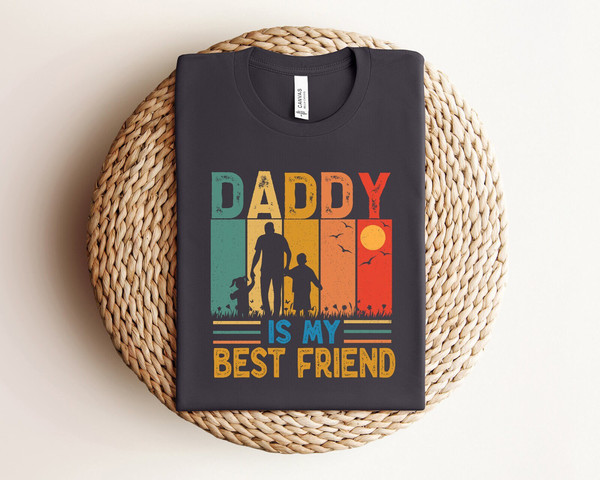 My Dad Is My Best Friend Shirt, Father Daughter Shirt, Father's Day Shirt, Toddler Gift, Father Son Shirt, Father's Day Gift, Gift for Daddy.jpg