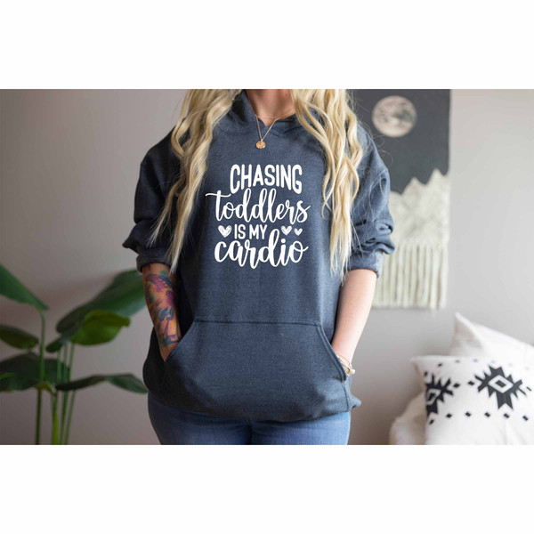 Chasing Toddlers Is My Cardio Hoodie, Mom And Daughter Gift, Happy Mom Hoodie, Grandma Lover Gift, Mama Family Hoodie, Pregnancy Reveal.jpg