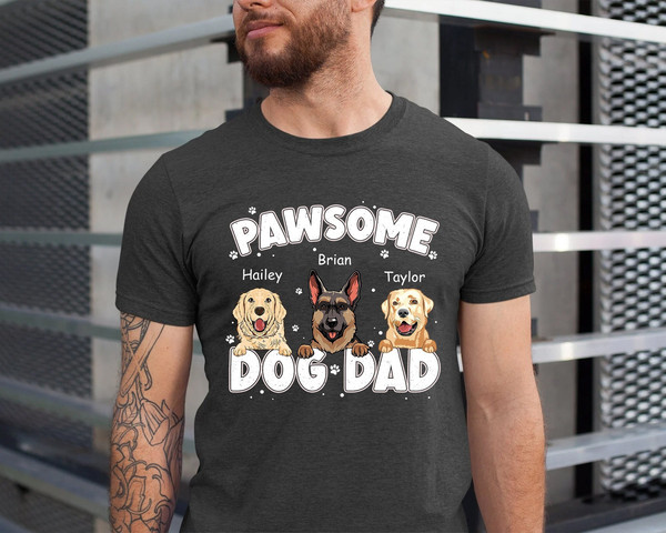 Personalized Dog Dad Shirt, Shirt For Dog Lover, Custom Fathers Day Gifts For Dog Dad, Dog Owner Gift, Dog Dad Shirt, Dog Dad Sweatshirt.jpg