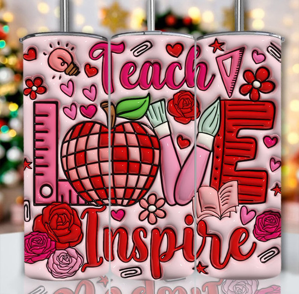 3D Teach Love Inspire Inflated Tumbler Wrap, Valentine's Day Puffy, Teacher's Day Puffy Tumbler Sublimation, 3D Retro Teacher Puffy Design.jpg