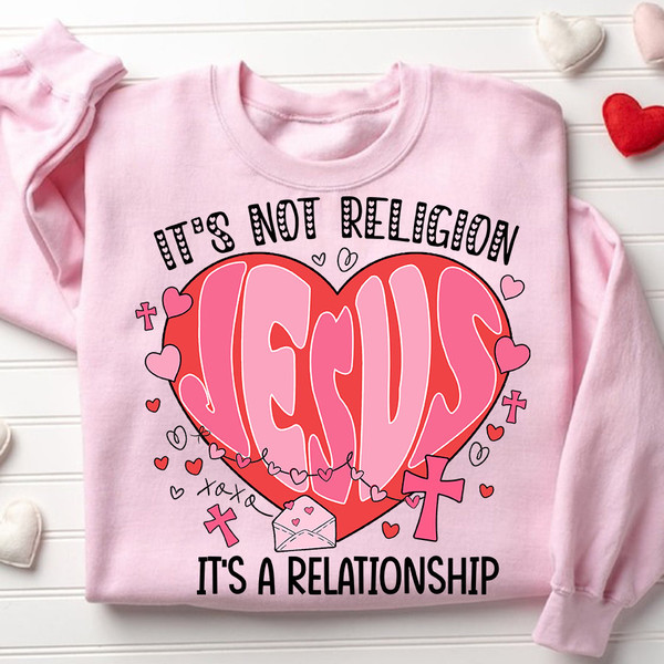 It's Not A Religion It's A Relationship Png, Jesus Valentine Png, Christian Valentine Png, Valetine Bible Verse Png, Jesus is my Valentine.jpg