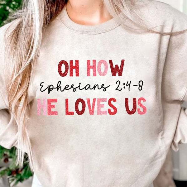 Oh How He Loves Us Png, Inspirational Bible Verse Quotes png, Ephesians 24-8 png, Jesus valentine png, Retro Christian valentine png.jpg