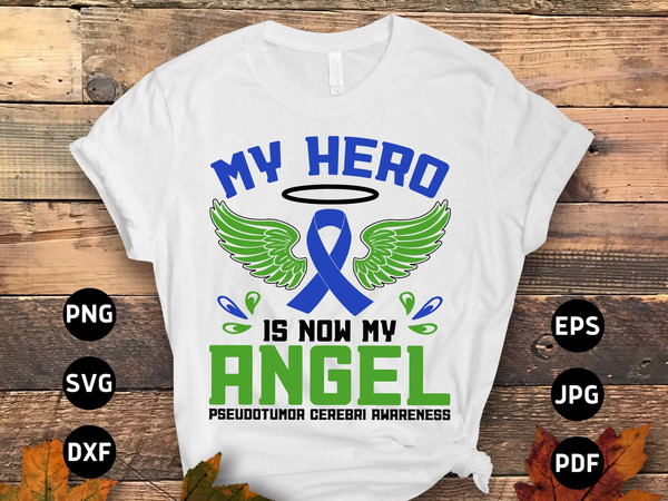 My Hero is Now My Angel Svg, Idiopathic Intracranial Hypertension Svg, Pseudotumor Cerebri Awareness Cricut Sublimation Design.jpg