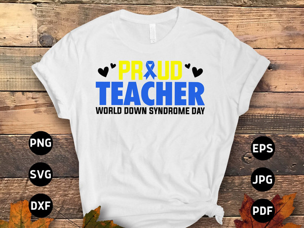 Down Syndrome Awareness Svg Png, Proud Teacher Svg, Blue Yellow Ribbon Svg, World Down Syndrome Day Svg Cricut Sublimation Designs.jpg