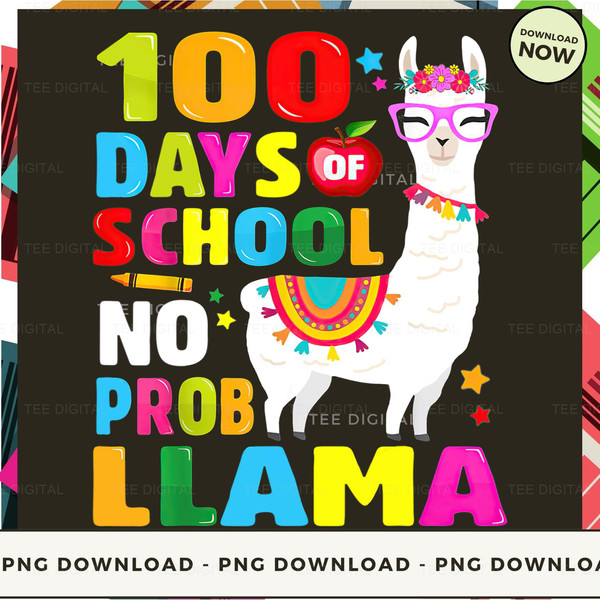 Beautiful Color 100 Days Of School No Probllama_Classic T-Shirt_4.jpg