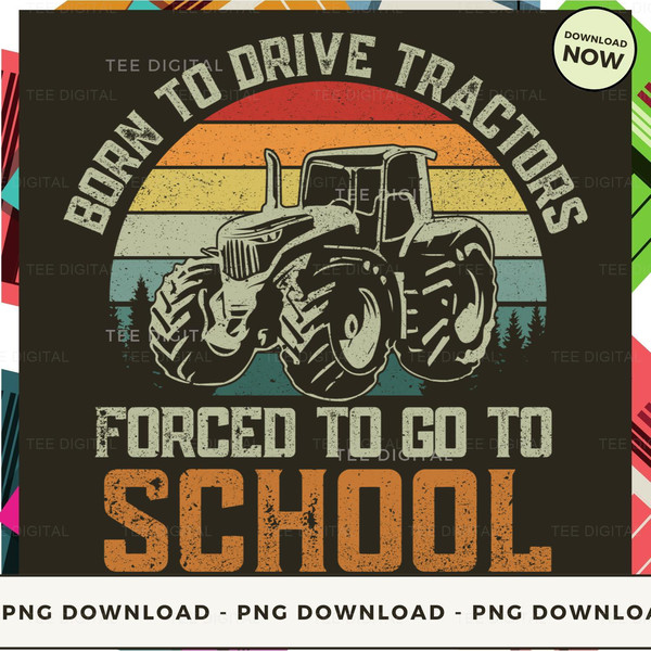 Born To Drive Tractors Forced To Go To School_Classic T-Shirt_4.jpg