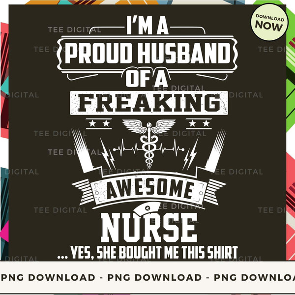 I'm A Proud Husband Of A Freaking Awesome Nurse_1.jpg