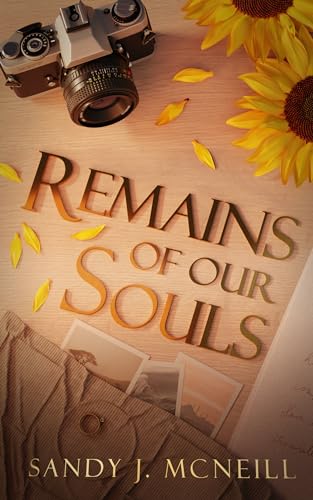 PDF-EPUB-Remains-of-Our-Souls-by-Sandy-J-Mcneill-Download.jpg