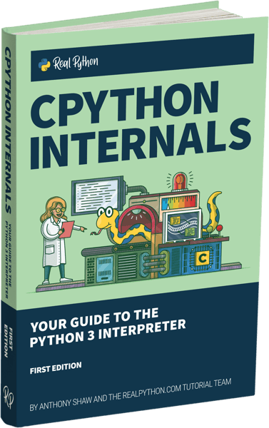 PDF-EPUB-CPython-Internals-Your-Guide-to-the-Python-3-Interpreter-by-Anthony-Shaw-Download.png