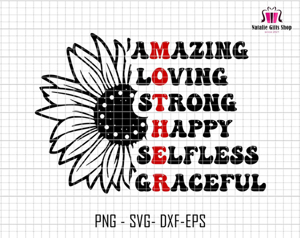 Amazing Loving Strong Happy Selfless Graceful Svg, Mother Quotes Svg, Strong Mother Svg, Amazing Mother Svg, Gift For Mother, Mothers Day.jpg