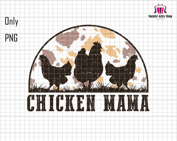 Chicken Mama Png, Farm Mama Png, Mama Hen Png, Chicken Sublimation Png, Chicken Lady Png, Mothers Day Png, Gift For Mom, Cowhide Mama Png.jpg