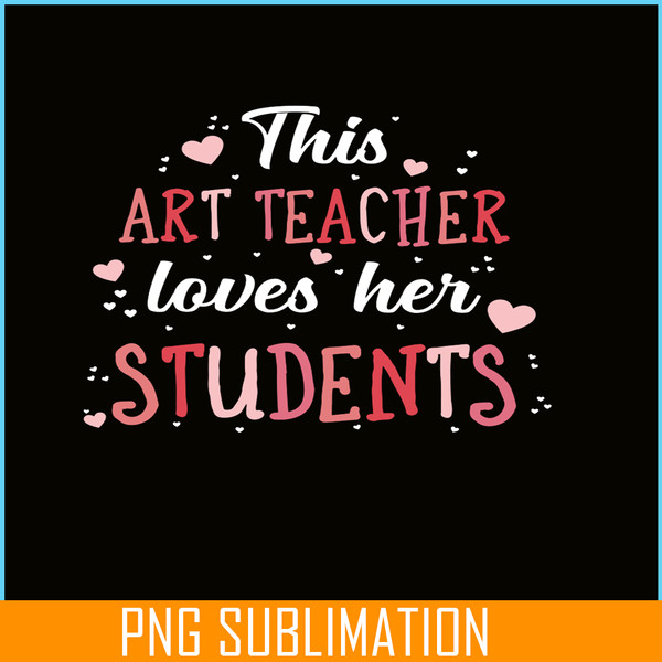 VLT21102371-This Art Techer Love Her Students, Sweet Valentine PNG, Valentine Holidays PNG.png
