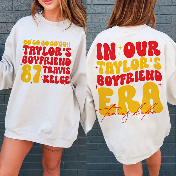 Go Taylor's Boyfriend SVG PNG, Travis and Taylor, Funny Football Party Shirt Design, Gameday Shirt Design, Kelce Era SVG.jpg