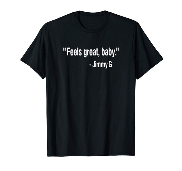 Adorable Feels Great Baby Jimmy G Football San Francisco T-Shirt - Tees.Design.png