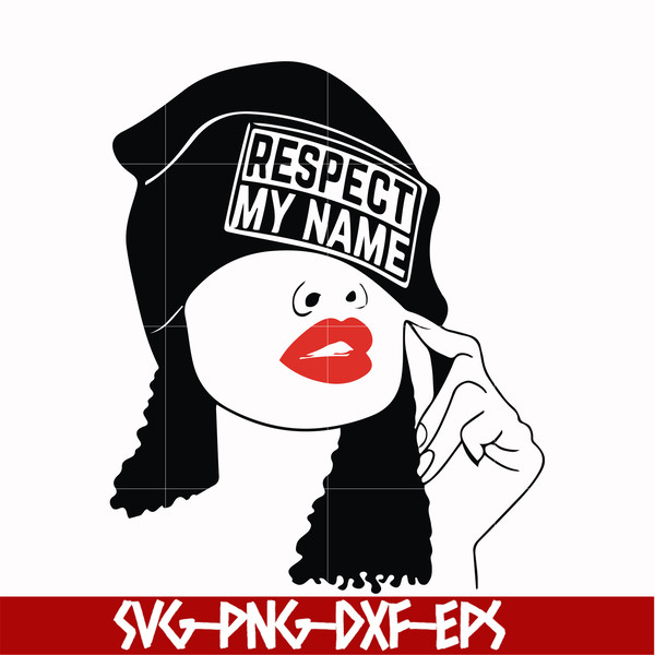 OTH00011-Respect my name, Unbothered Black Girl Svg, Afro Woman Svg, African American Woman svg, png, dxf, eps file OTH00011.jpg