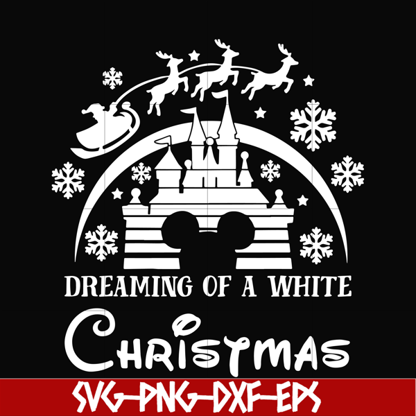 NCRM0108-Dreaming of a white christmas svg, png, dxf, eps digital file NCRM0108.jpg