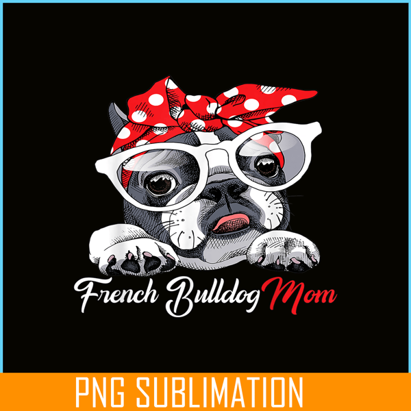 HL16102374-French Bulldog Mom PNG, Frenchie Dog Lover PNG, French Dog Artwork PNG.png