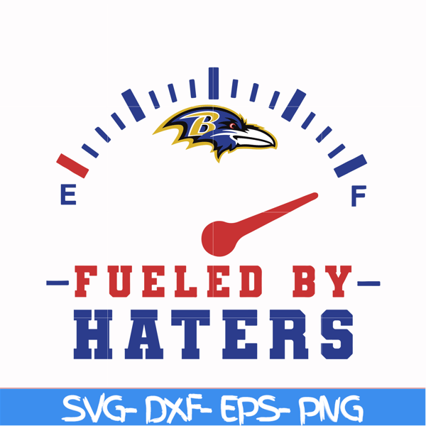 NFL071014T-Baltimore Ravens fueled by haters svg, Baltimore Ravens svg, Ravens svg, Sport svg, Nfl svg, png, dxf, eps digital file NFL071014T.jpg