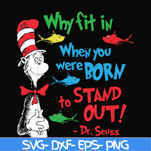 DR0009-Why fit in when you were born to stand out svg, png, dxf, eps file DR0009.jpg